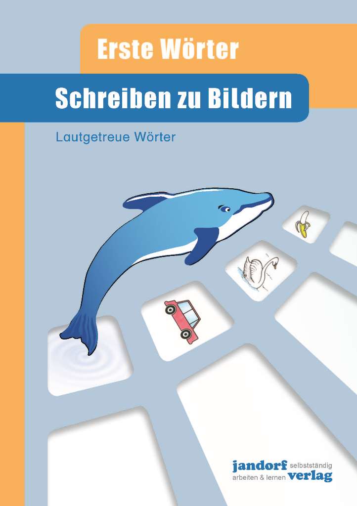 Schreiben zu Bildern – lautgetreue Wörter